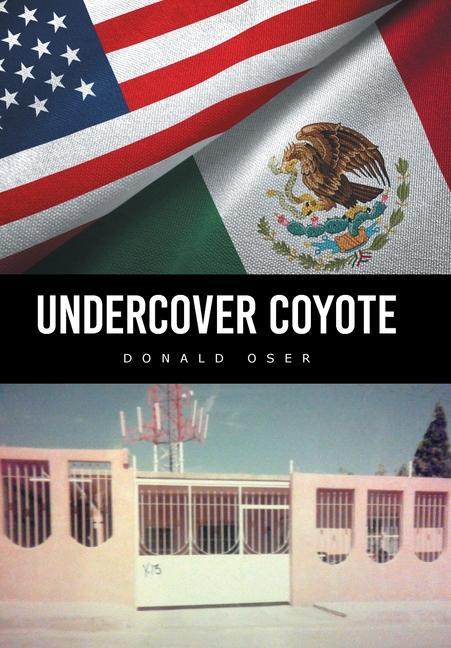 Knjiga Undercover Coyote Donald Oser