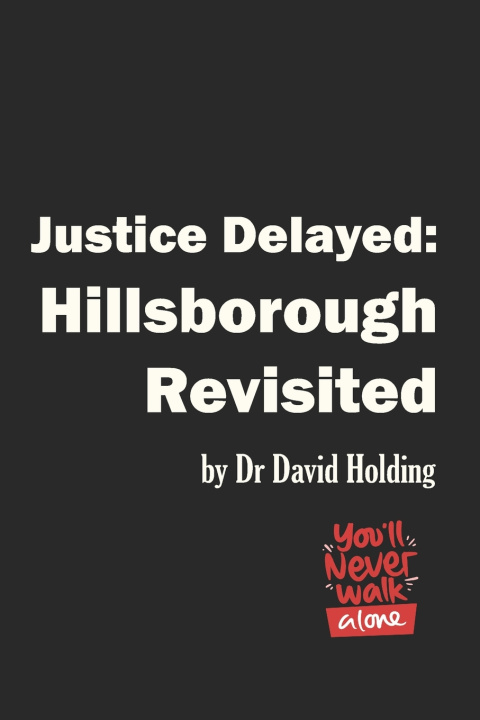Knjiga Justice Delayed David Holding