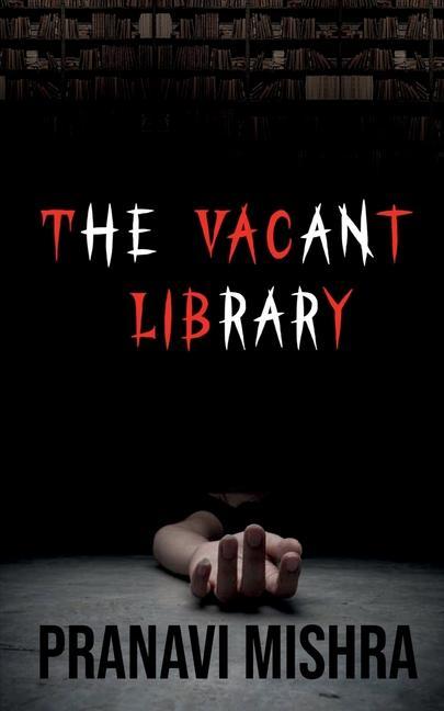 Knjiga The Vacant Library Pranavi Mishra