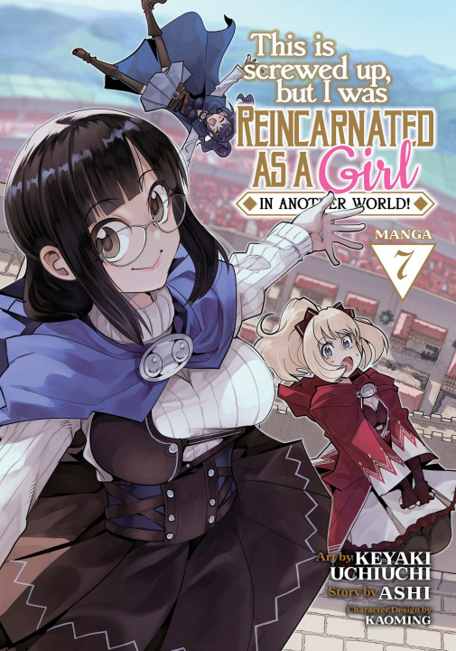 Könyv This Is Screwed Up, But I Was Reincarnated as a Girl in Another World! (Manga) Vol. 7 Kaoming