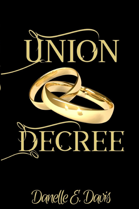 Kniha Union Decree Danelle E Davis