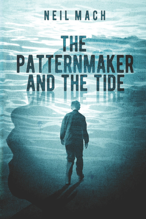 Knjiga Patternmaker and the Tide Neil Mach