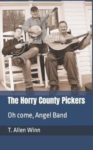 Kniha Horry County Pickers T Allen Winn