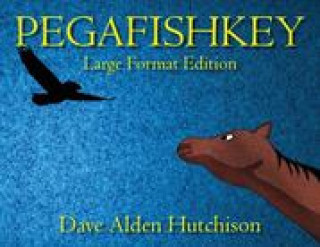 Knjiga Pegafishkey Dave Alden Hutchison