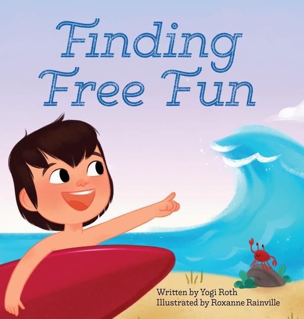 Kniha Finding Free Fun Roxanne Rainville