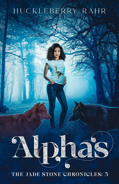 Knjiga Alphas Huckleberry Rahr