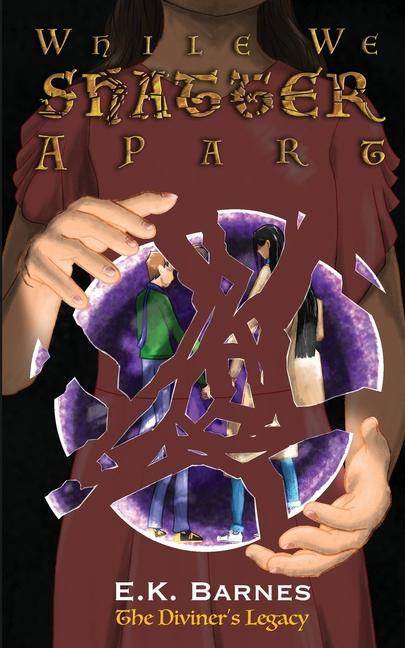Knjiga While We Shatter Apart E.K. Barnes