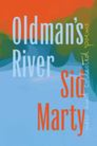 Βιβλίο Oldman's River Sid Marty