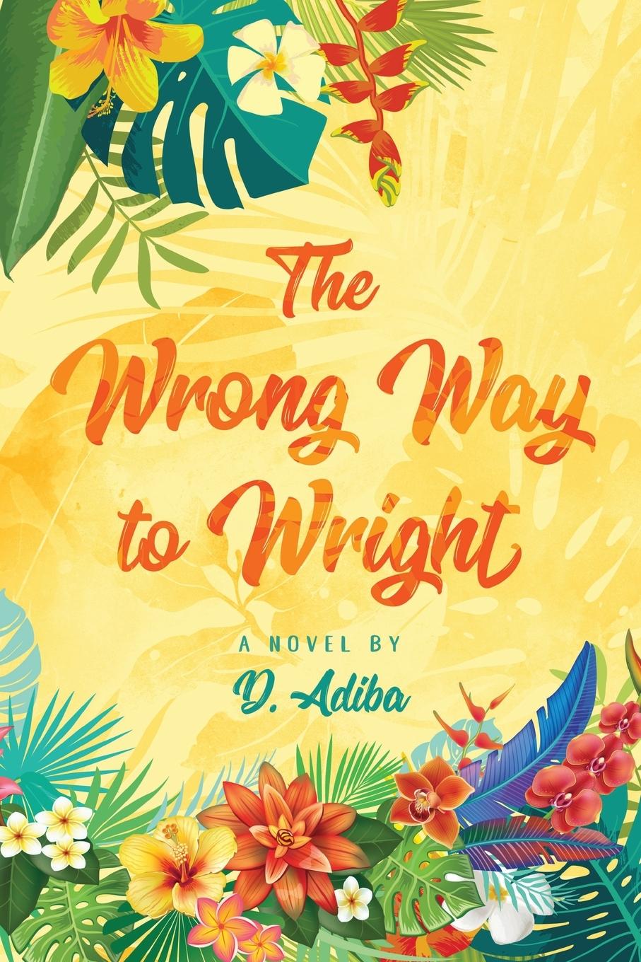 Βιβλίο The Wrong Way to Wright D Adiba