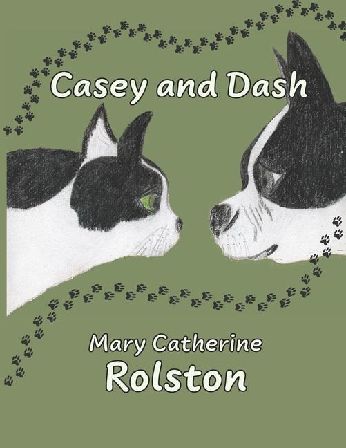 Knjiga Casey and Dash Mary Catherine Rolston