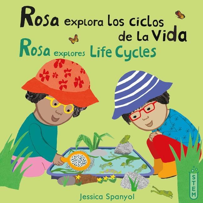 Kniha Rosa Explora Los Ciclos de la Vida/Rosa Explores Life Cycles Jessica Spanyol