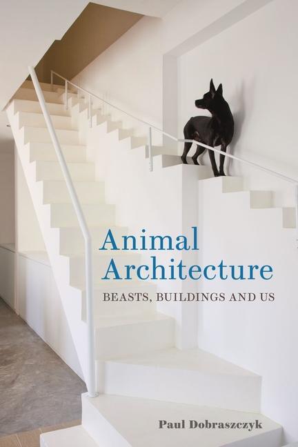 Книга Animal Architecture 