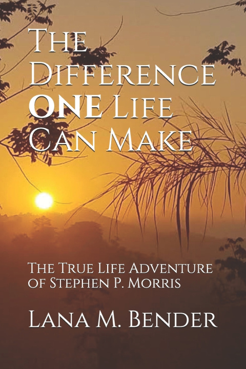 Knjiga Difference ONE Life Can Make Lana M Bender