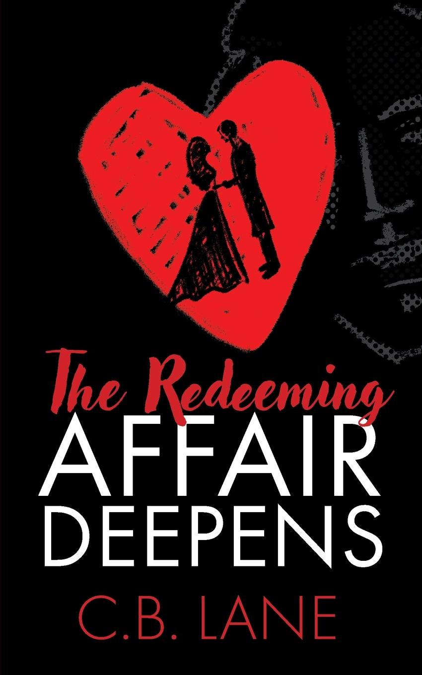 Βιβλίο The Redeeming Affair Deepens C.B. Lane
