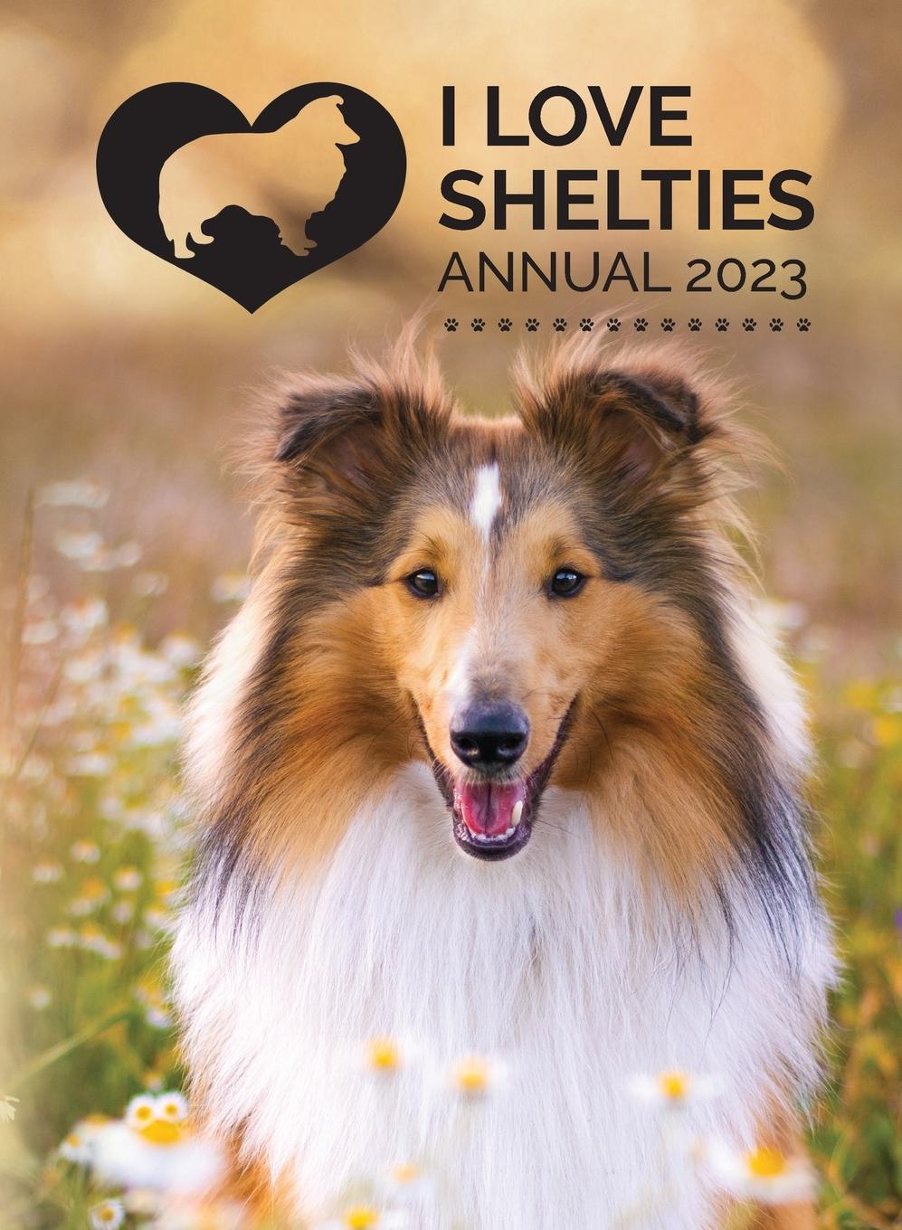 Buch I Love Shelties Annual 2023 Tecassia Publishing