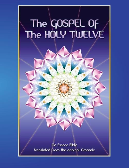 Kniha The Gospel of the Holy 12: Essene Bible 