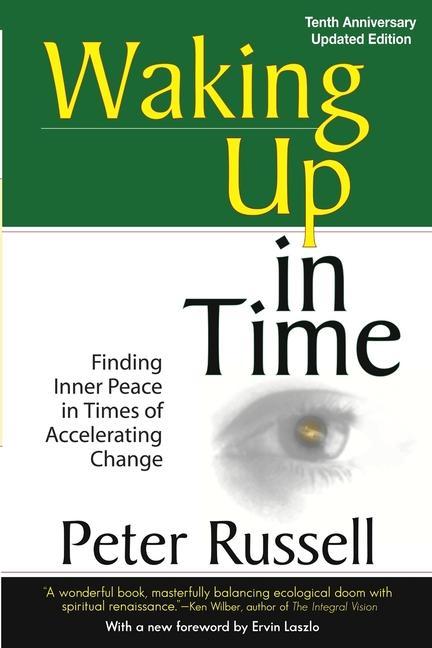 Libro Waking Up in Time: Finding Inner peace in Times of Accelerating Change 