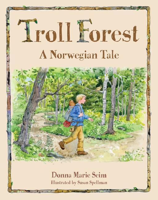 Book Troll Forest: A Norwegian Tale Susan Spellman
