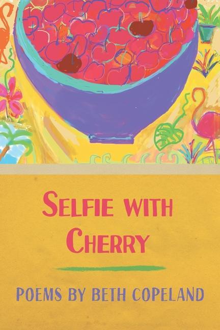 Knjiga Selfie with Cherry Beth Copeland