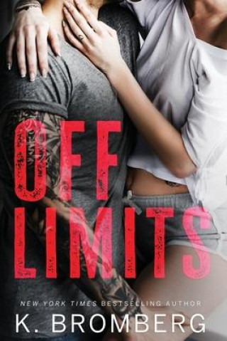 Knjiga Off Limits: The Firsts K. Bromberg