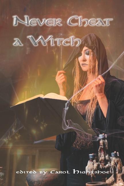 Βιβλίο Never Cheat a Witch Carol Hightshoe