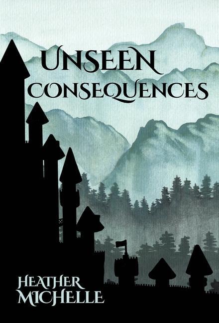 Knjiga Unseen Consequences Heather Michelle