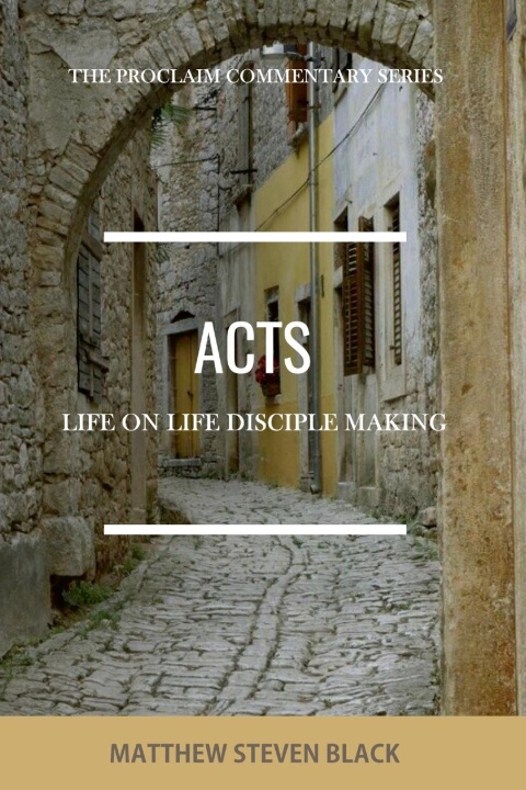 Βιβλίο Acts (The Proclaim Commentary Series) Matthew Steven Black
