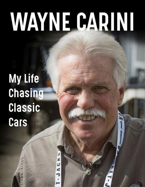 Kniha Wayne Carini: My Life Chasing Classic Cars John Nikas