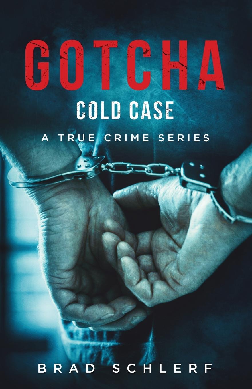 Knjiga Gotcha Cold Case Brad Schlerf