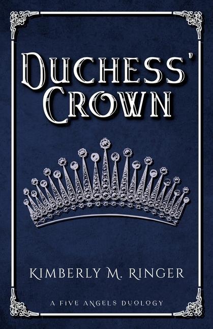 Knjiga Duchess' Crown Kimberly M. Ringer