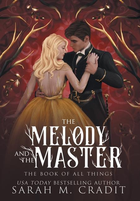 Könyv The Melody and the Master: A Standalone Marriage of Convenience Fantasy Romance 
