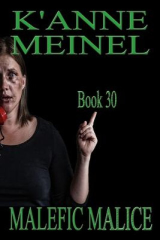 Knjiga Malefic Malice K'Anne Meinel