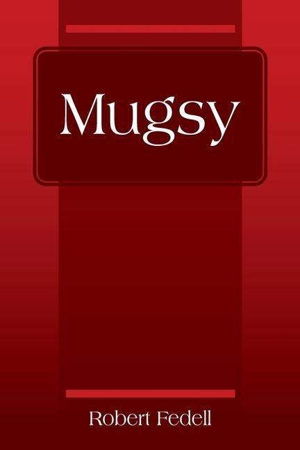 Knjiga Mugsy Robert Fedell