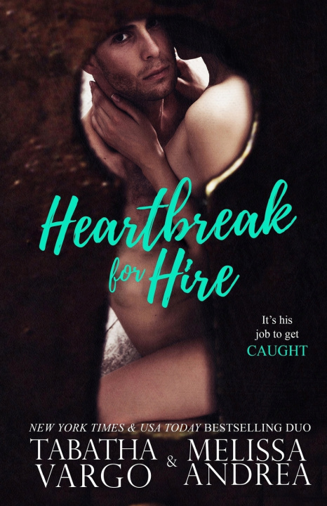 Book Heartbreak For Hire Melissa Andrea