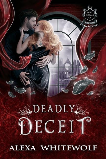Kniha Deadly Deceit: A Transylvanian Vampire Romance 