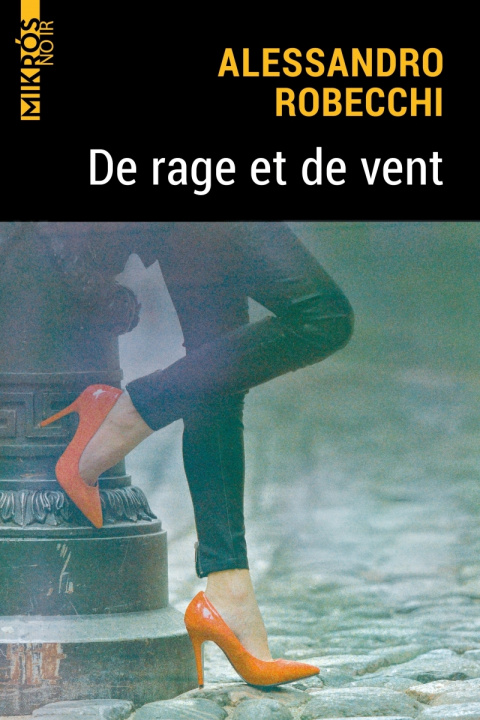 Книга De rage et de vent Alessandro ROBECCHI