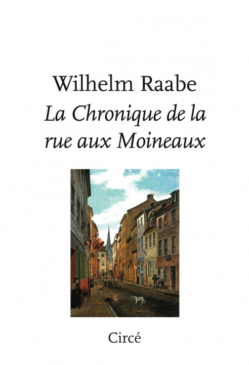 Kniha La Chronique de la Rue aux Moineaux Wilhelm RAABE