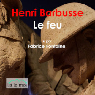 Audio Le feu BARBUSSE