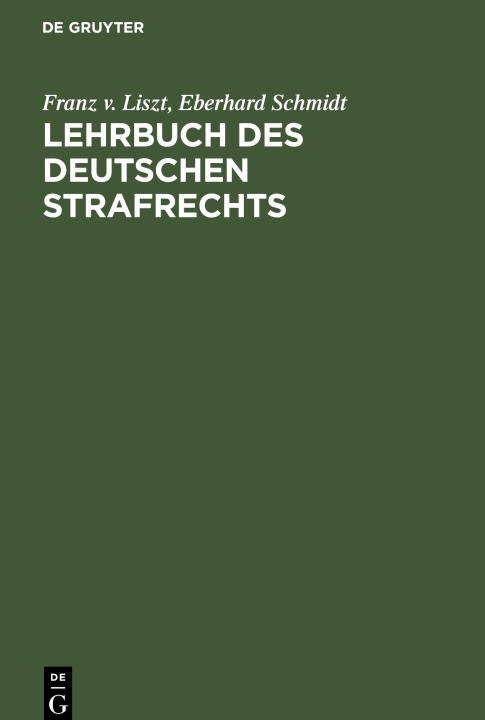 Kniha Lehrbuch des Deutschen Strafrechts Eberhard Schmidt