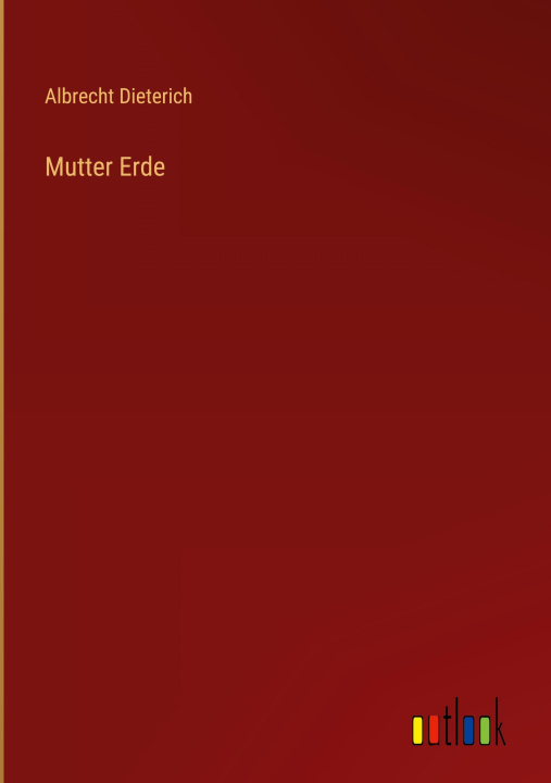 Knjiga Mutter Erde Albrecht Dieterich