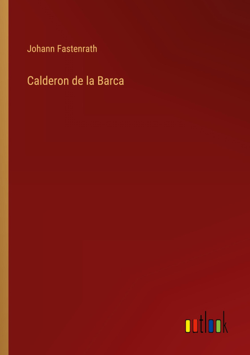 Livro Calderon de la Barca Johann Fastenrath
