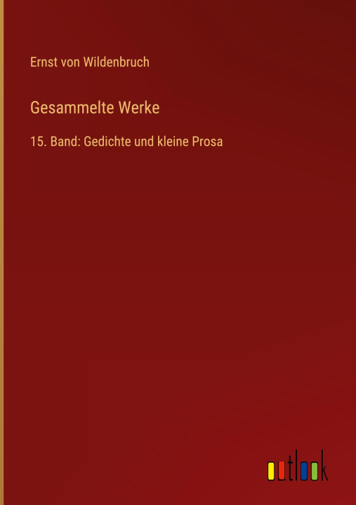 Βιβλίο Gesammelte Werke Ernst von Wildenbruch