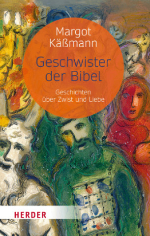 Kniha Geschwister der Bibel Margot Käßmann