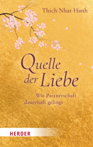 Книга Quelle der Liebe Thich Nhat Hanh