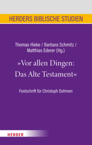 Kniha Vor allen Dingen: Das Alte Testament Thomas Hieke