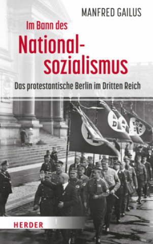 Kniha Im Bann des Nationalsozialismus Manfred Gailus
