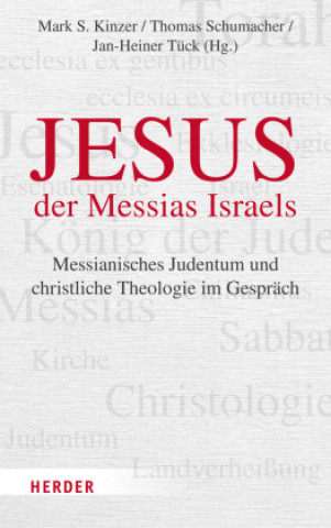 Kniha Jesus - der Messias Israels Mark S. Kinzer