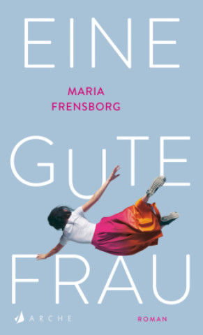 Kniha Eine gute Frau Maria Frensborg