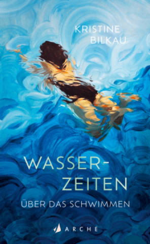 Kniha Wasserzeiten Kristine Bilkau