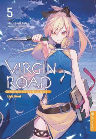 Книга Virgin Road - Die Henkerin und ihre Art zu Leben Light Novel 05 Nilitsu